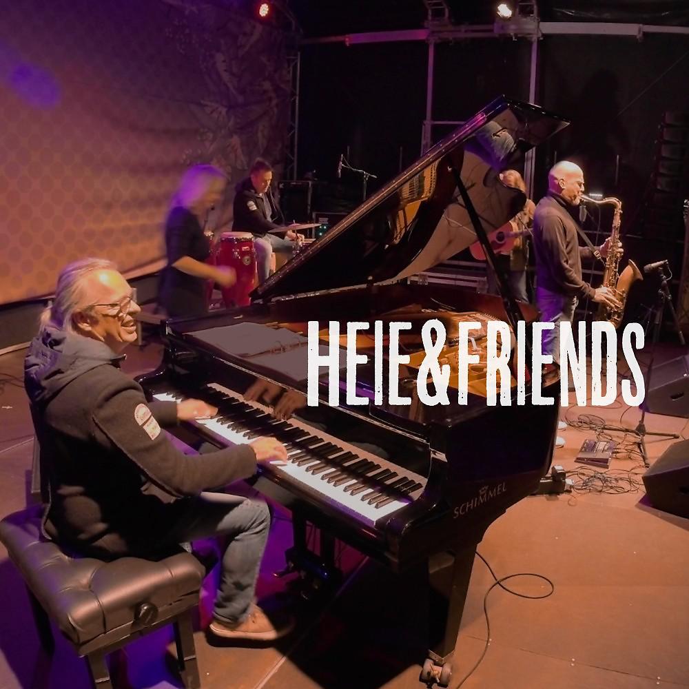 Постер альбома Heie & Friends (Live @ Wolters Kulturgarten Braunschweig September 20th 2020)