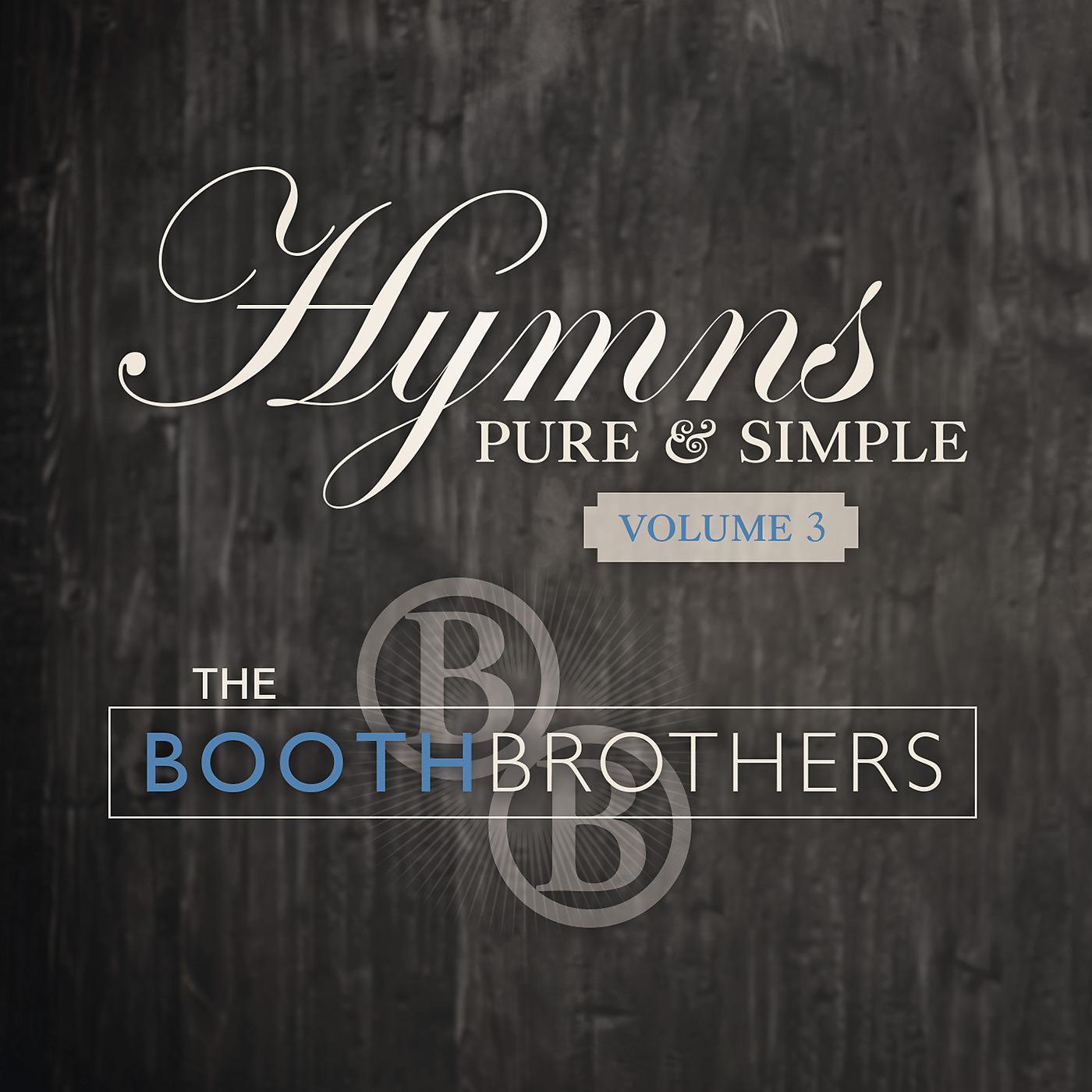 Постер альбома Hymns Pure & Simple, Volume.3