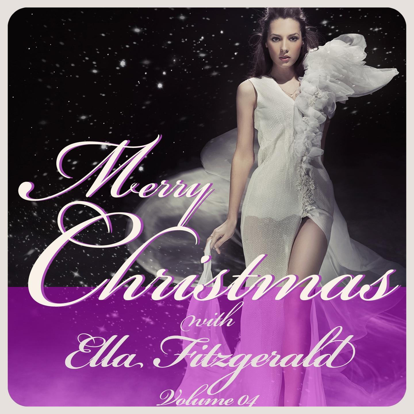 Постер альбома Merry Christmas With Ella Fitzgerald, Vol. 4