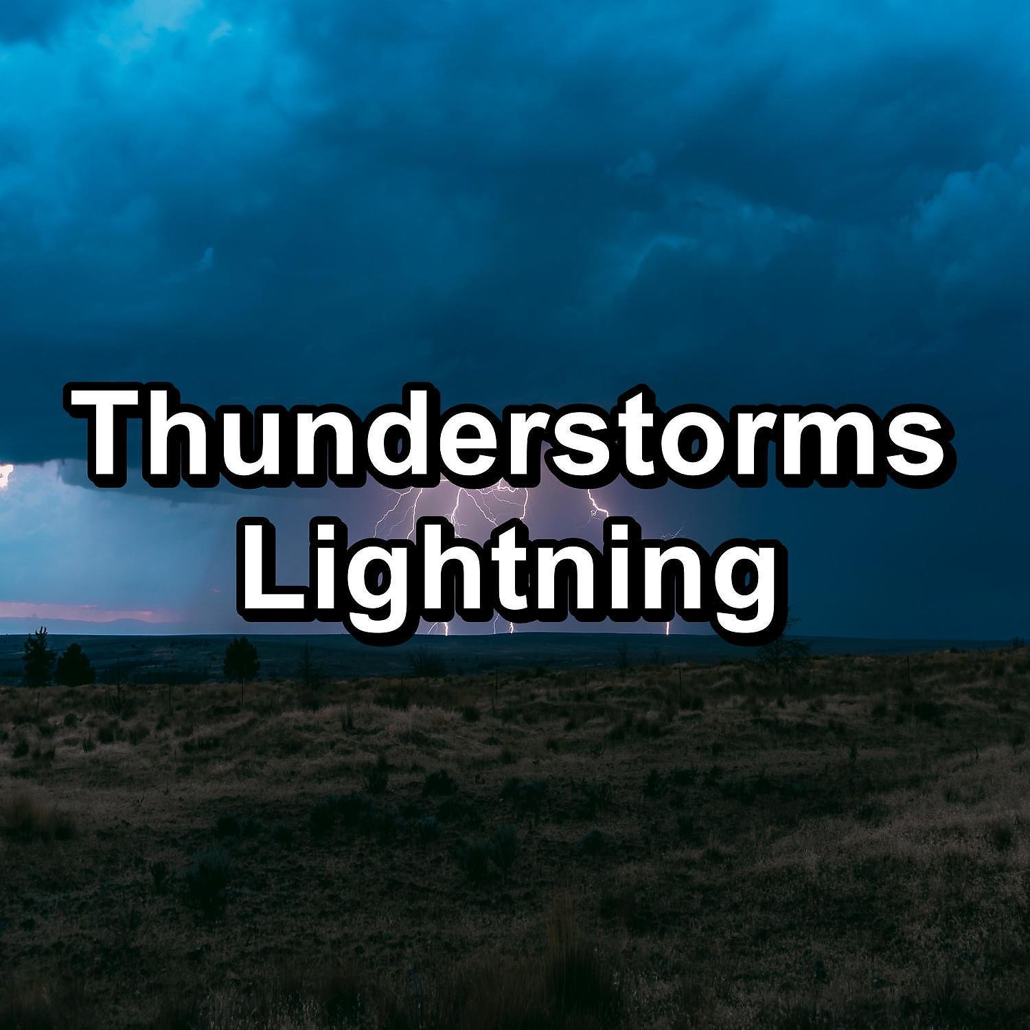 Постер альбома Thunderstorms Lightning