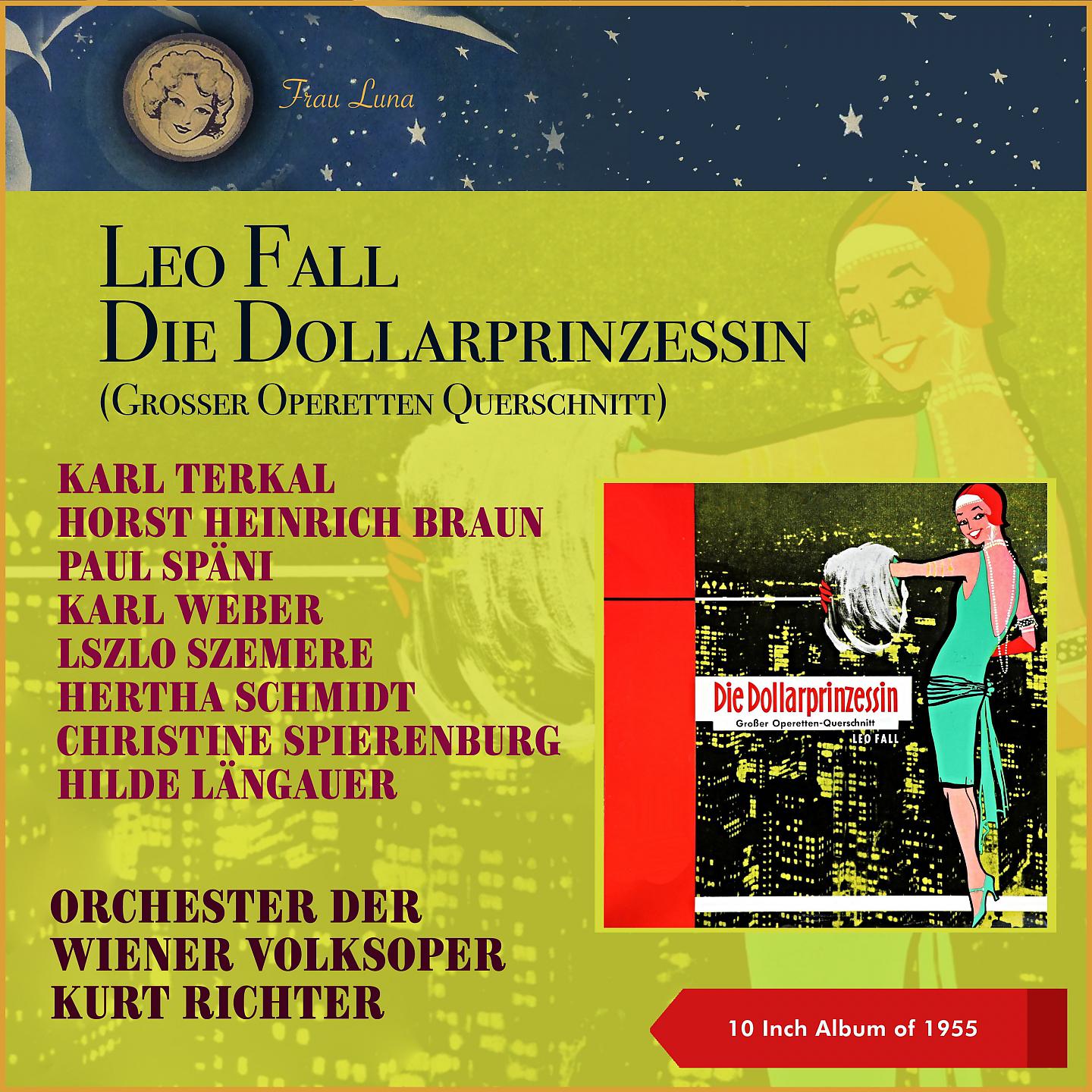 Постер альбома Leo Fall: Die Dollarprinzessin (Großer Operettenmitsdchnitt)