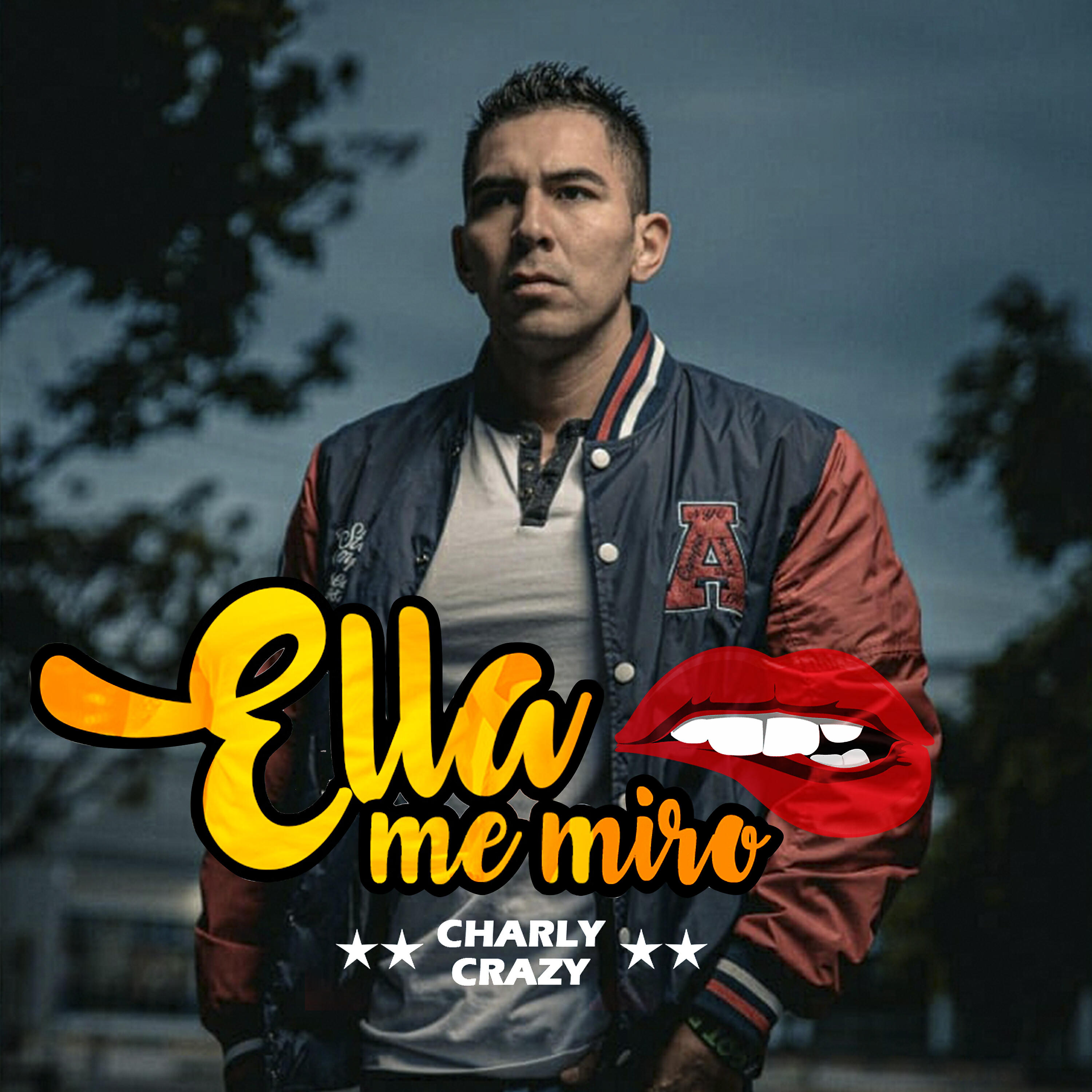 Charly Crazy - Ella Me Miro