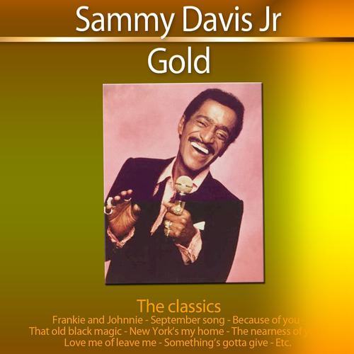Постер альбома Gold - The Classics: Sammy Davis Jr