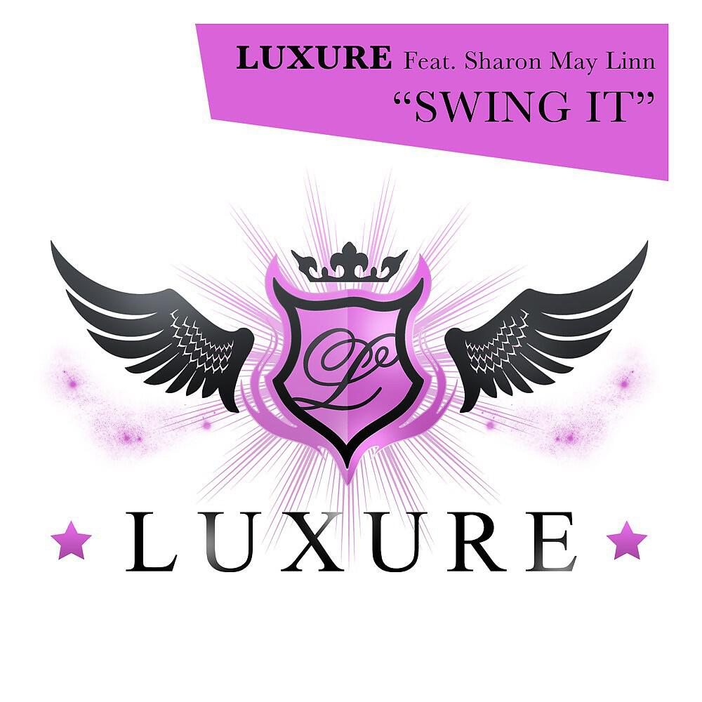 Luxure - Swing It (Ralph Good We No Speak French' Redub)