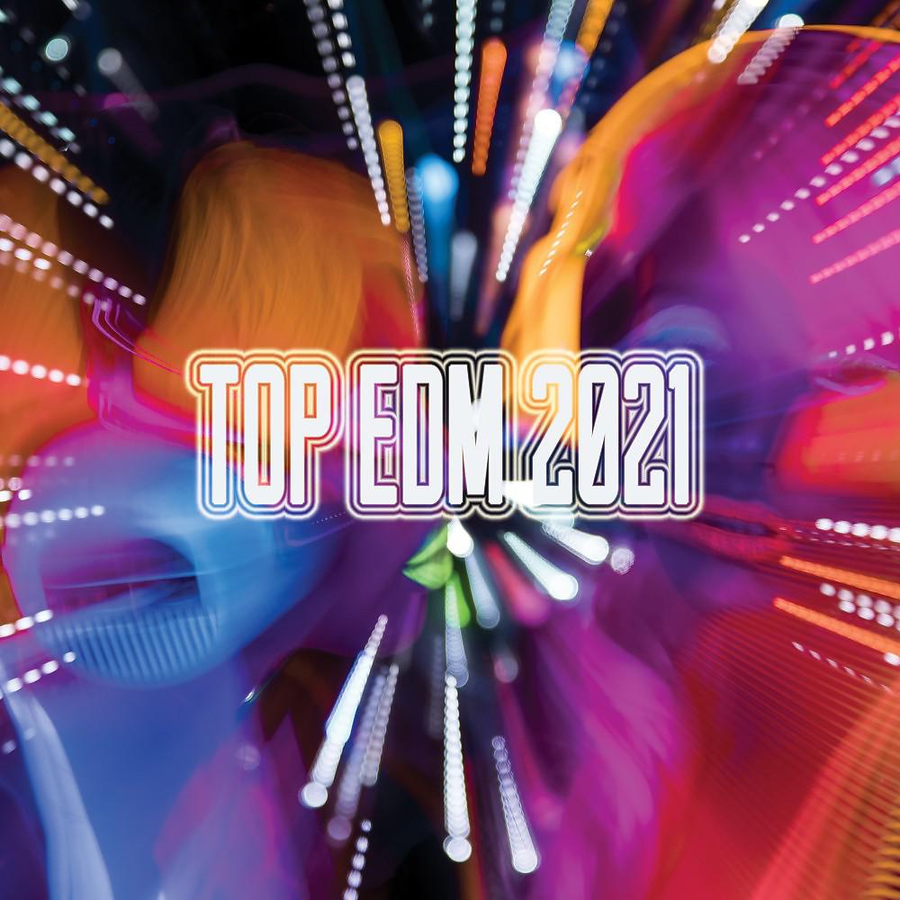 Постер альбома Top EDM 2021