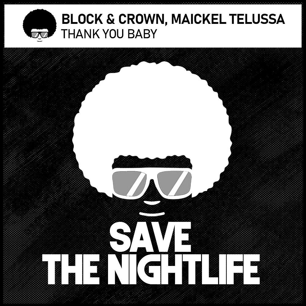Block & Crown - Thank You Baby (Original Mix)