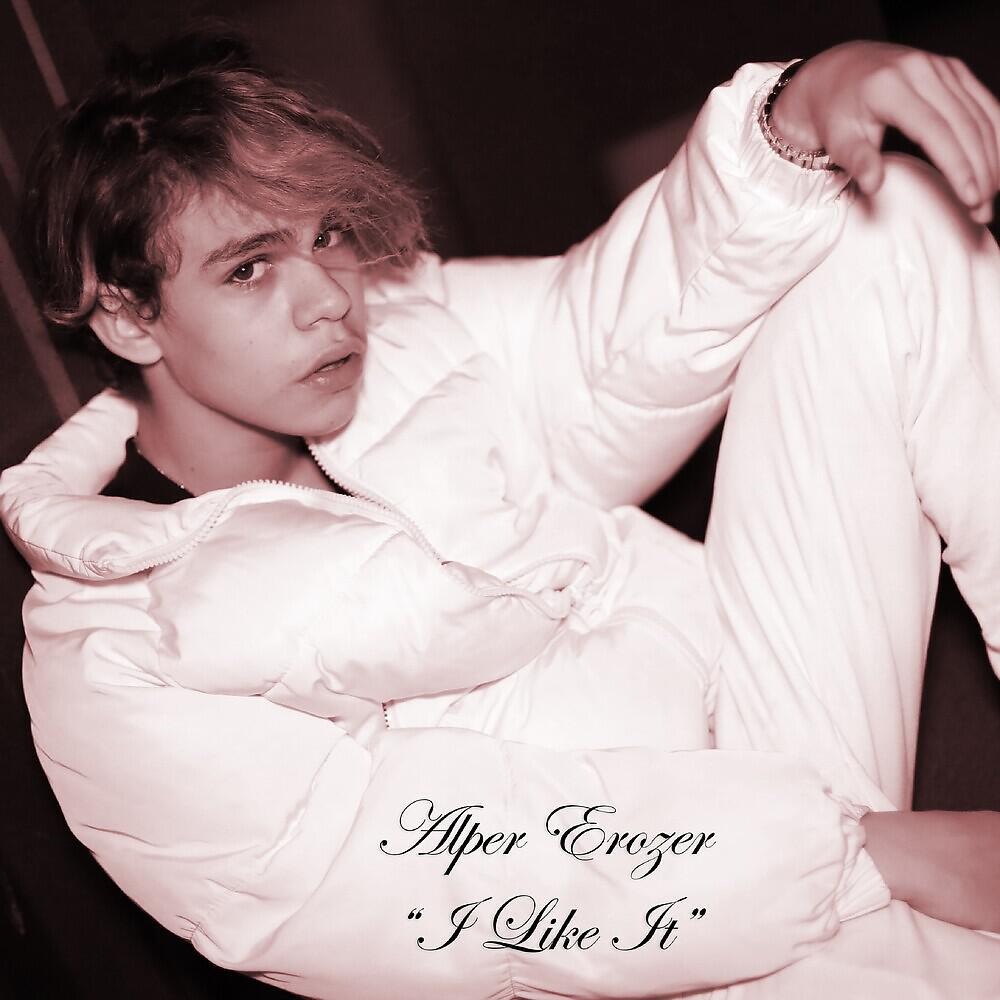 Alper Erozer - I Like It