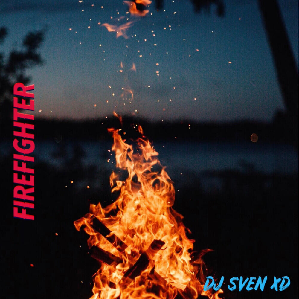 DJ Sven XD - Firefighter (Extended Version)
