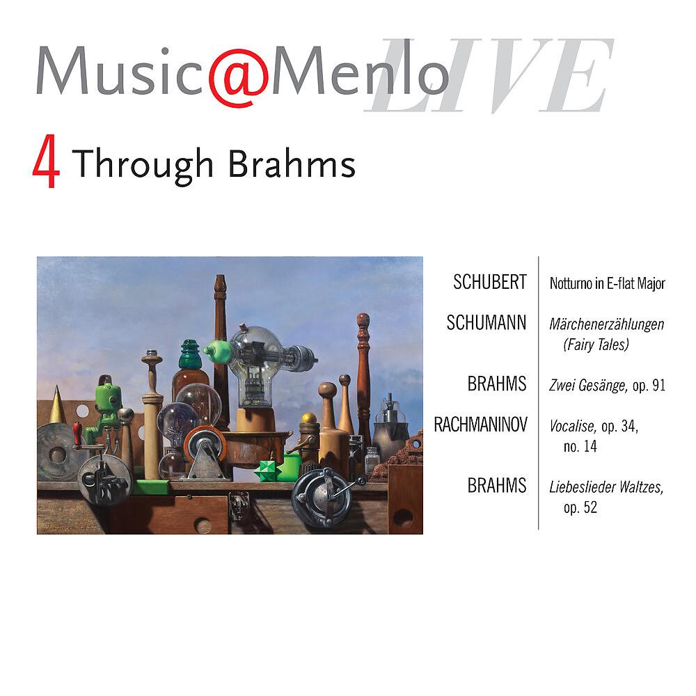 Постер альбома Music@Menlo Live '11: Through Brahms, Vol. 4