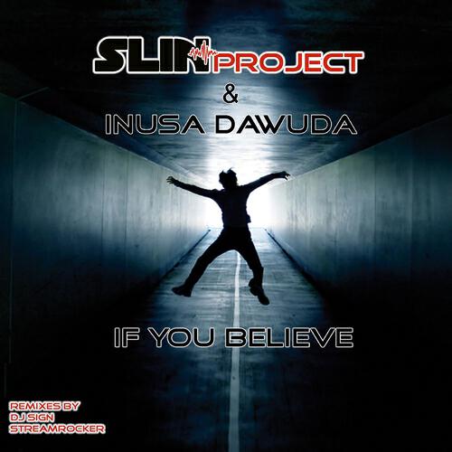 Slin Project - If You Believe (DJ Sign Remix)
