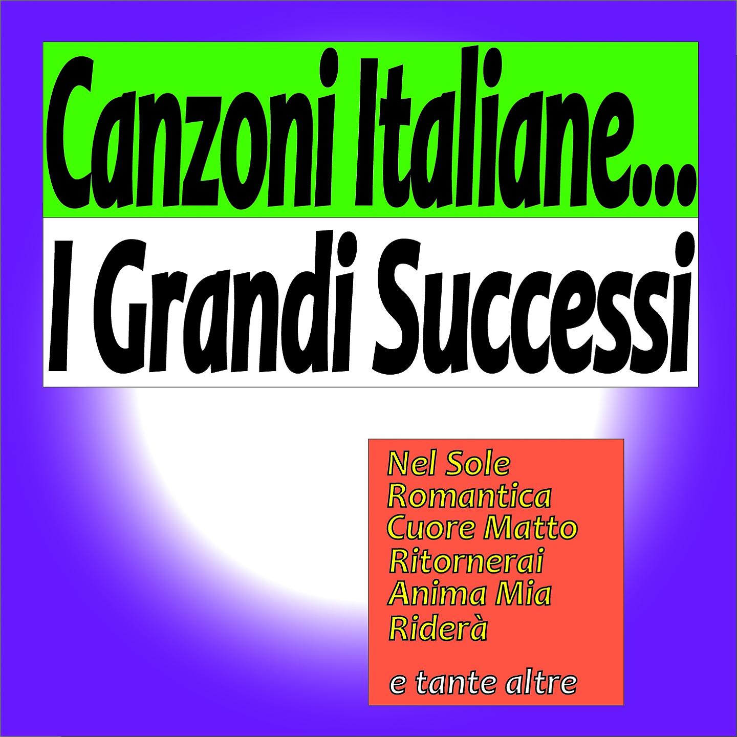 Постер альбома Canzoni italiane...i grandi successi
