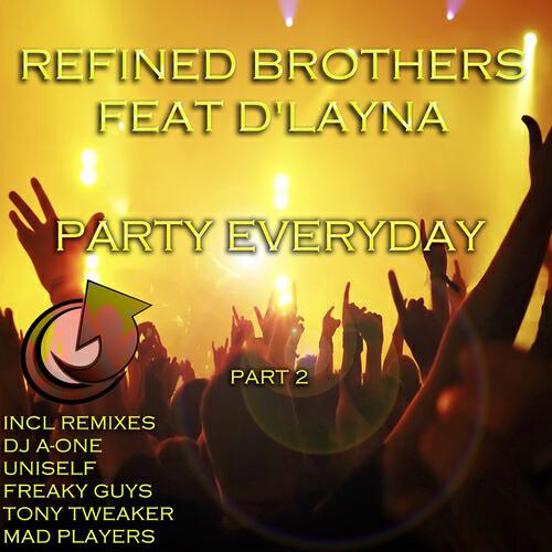 Refined Brothers - Party Everyday (Uniself Sax Remix)