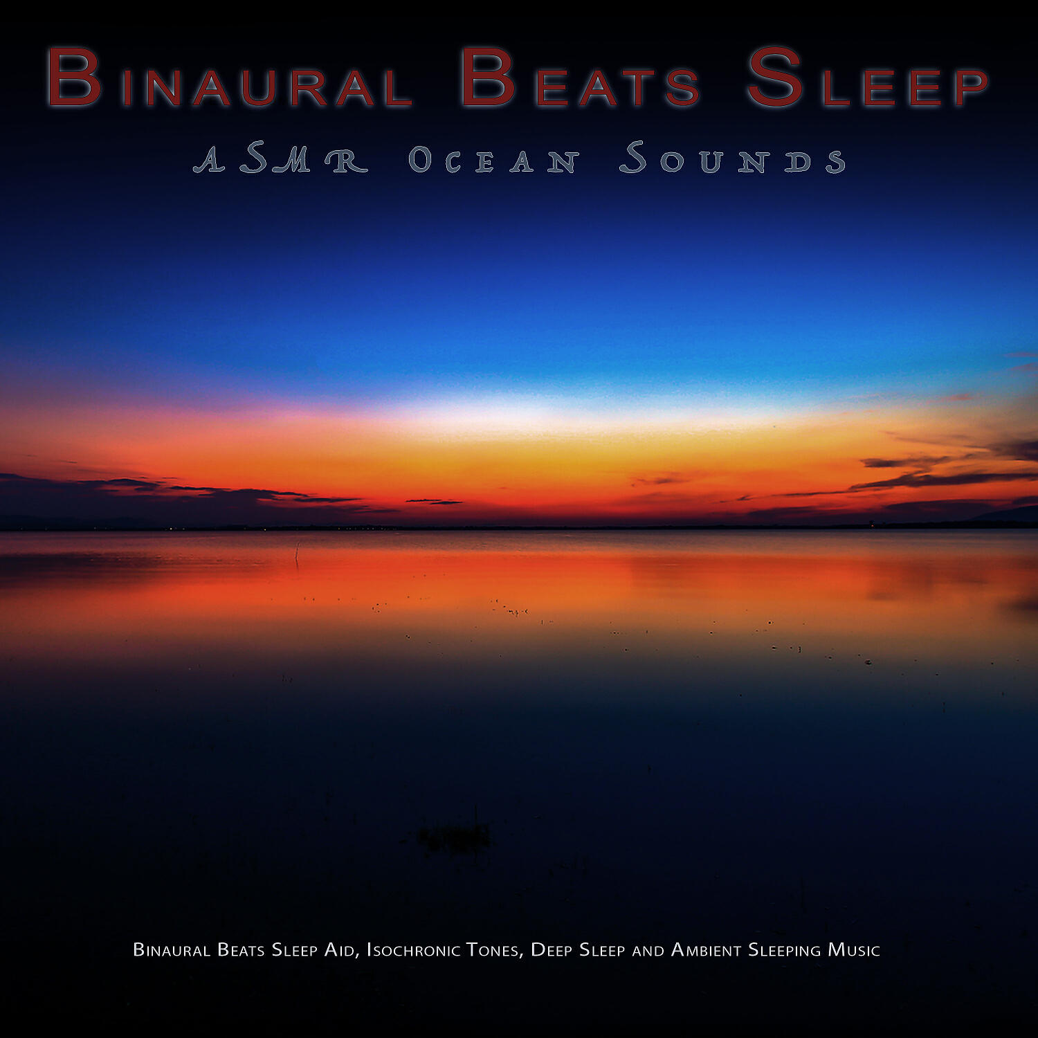Binaural Beats Sleep - Sleeping Music and Ocean Wave Sounds