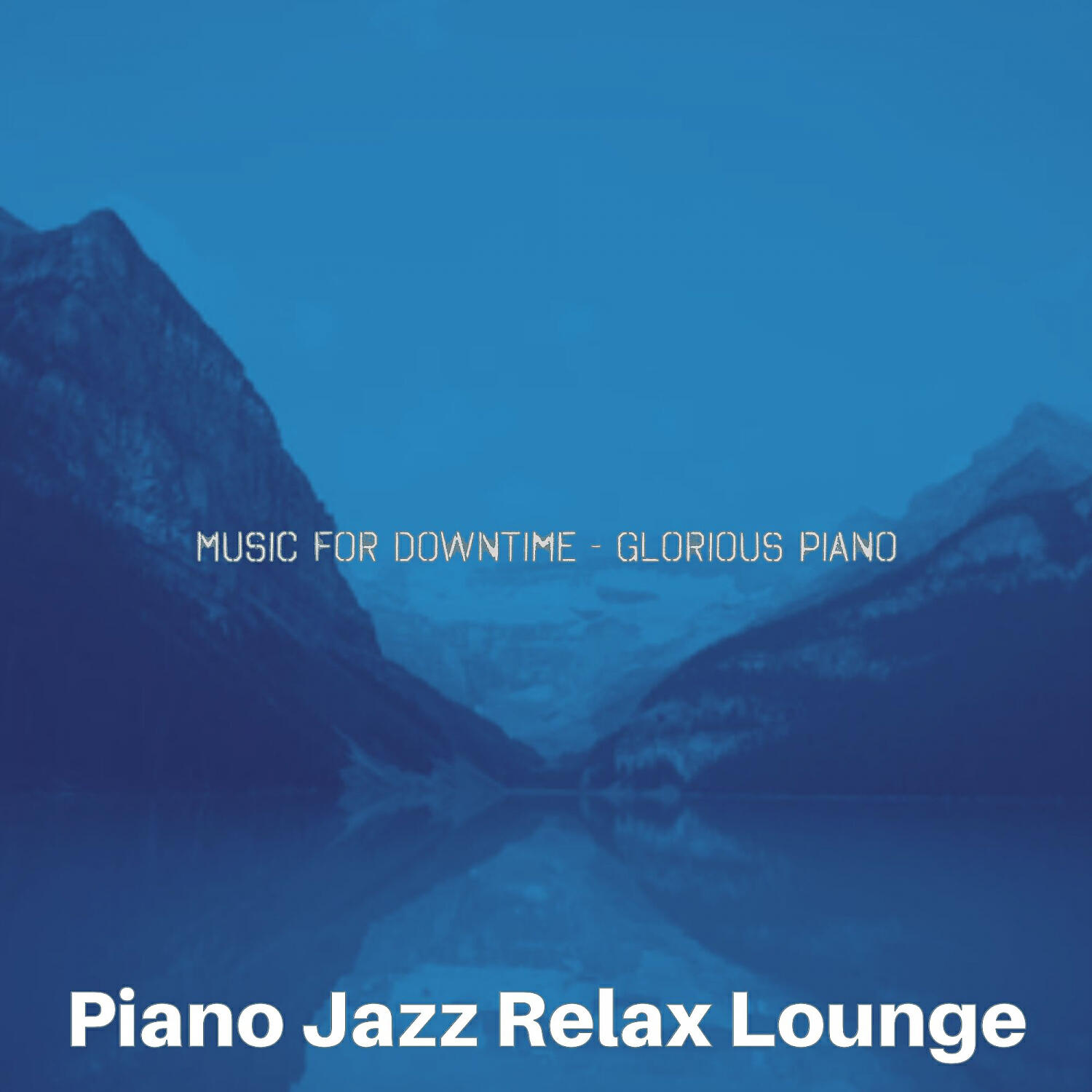 Piano Jazz Relax Lounge - Glorious Music for Relaxing Moods