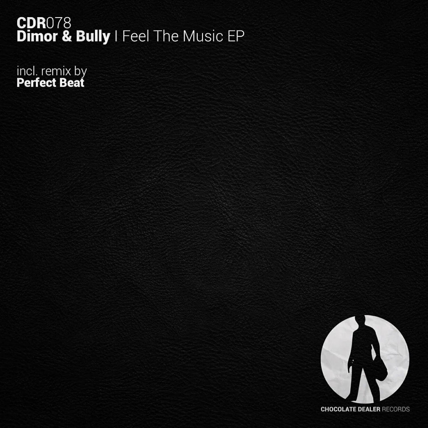 Dimor - I Feel The Music (Perfect Beat Remix)