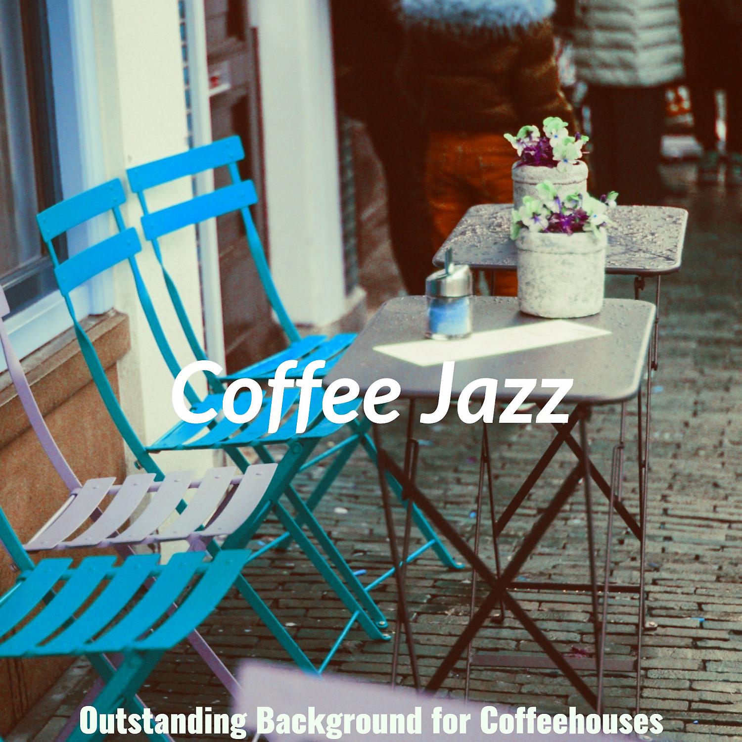 Постер альбома Outstanding Background for Coffeehouses