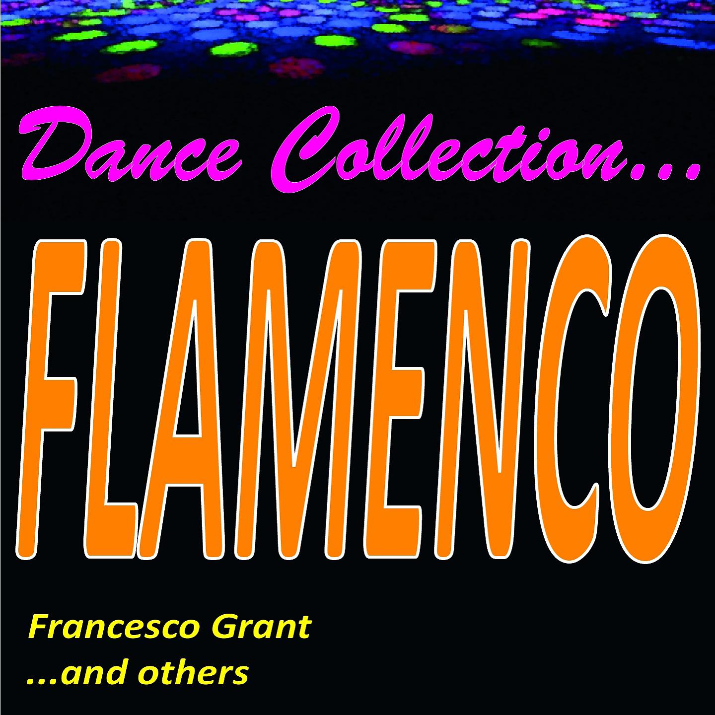 Постер альбома Dance Collection... Flamenco!