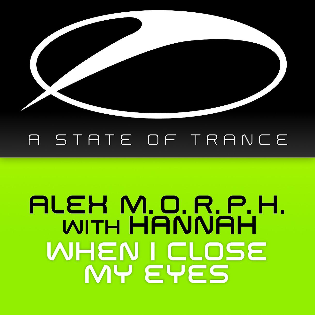 Alex M.O.R.P.H. - When I Close My Eyes (Aly & Fila Radio Edit)
