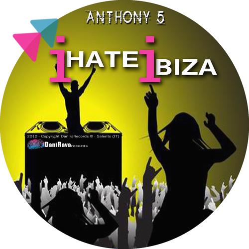 Постер альбома I Hate Ibiza