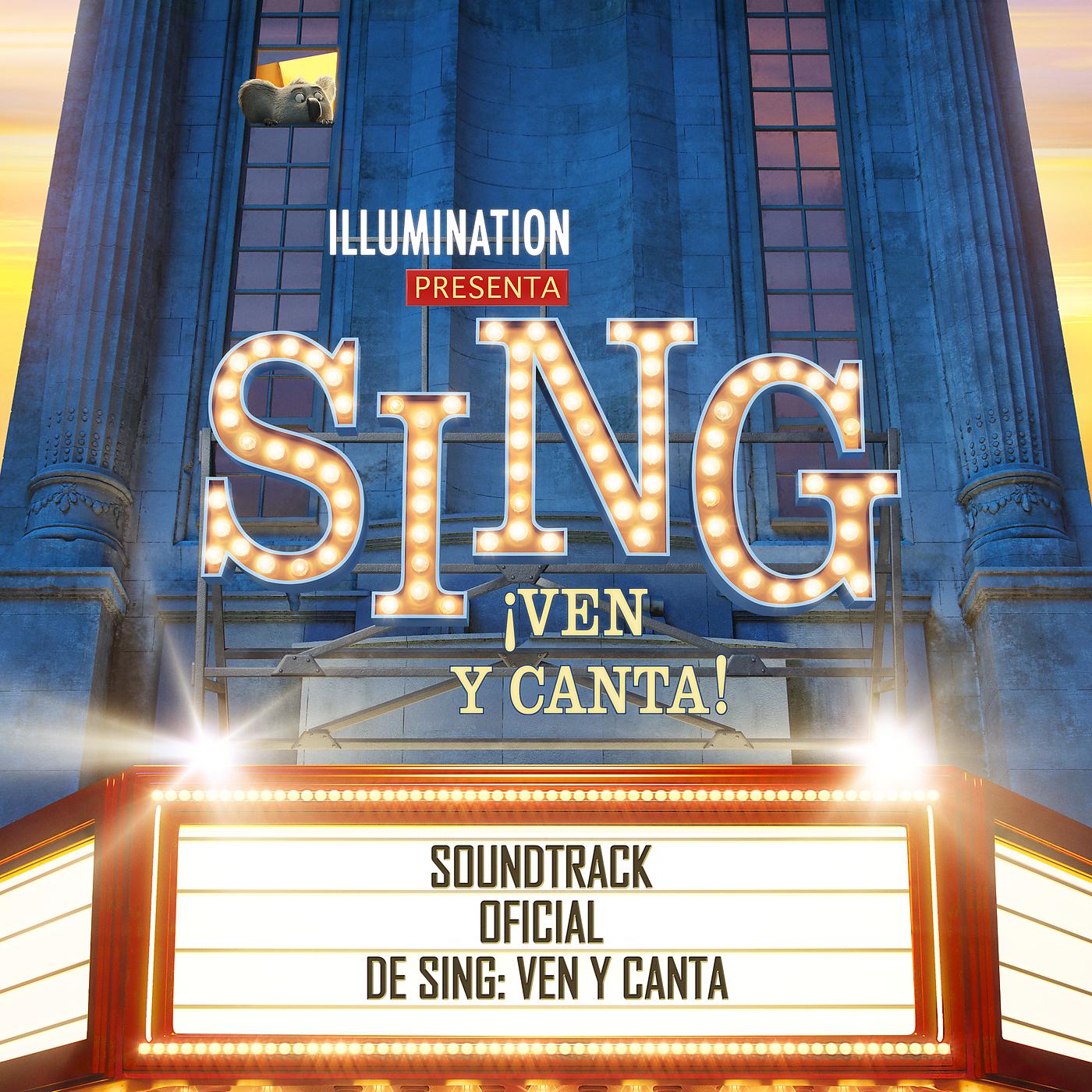 Постер альбома Sing ¡Ven y Canta! (Soundtrack Oficial De Sing: Ven Y Canta)
