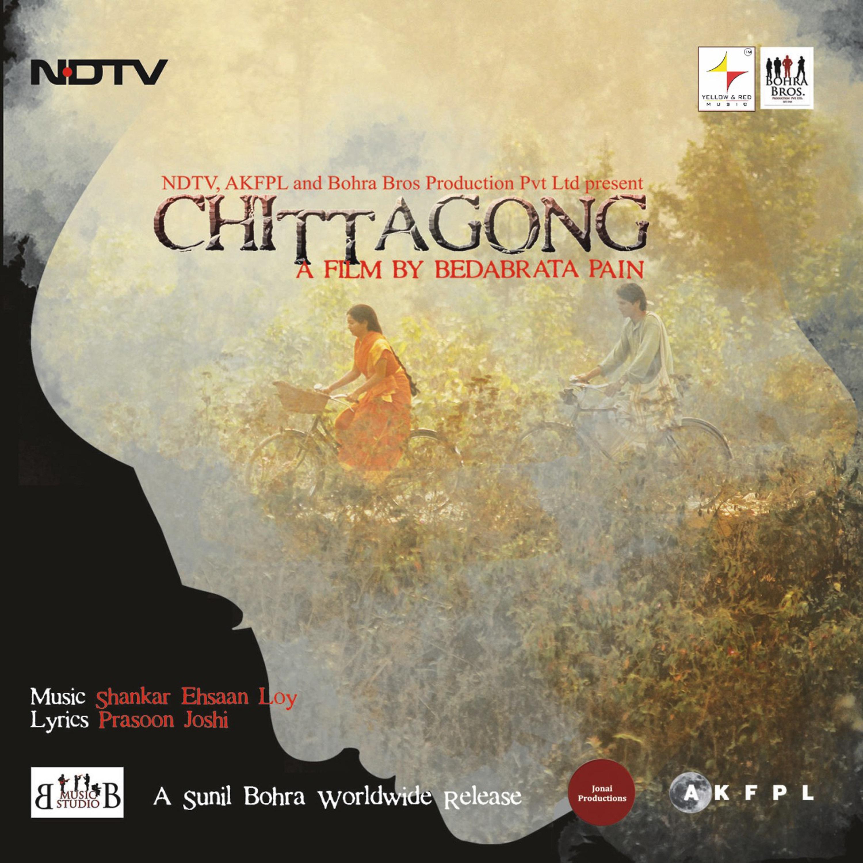 Постер альбома Chittagong (Original Motion Picture Soundtrack)