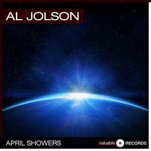 Al Jolson - April Showers