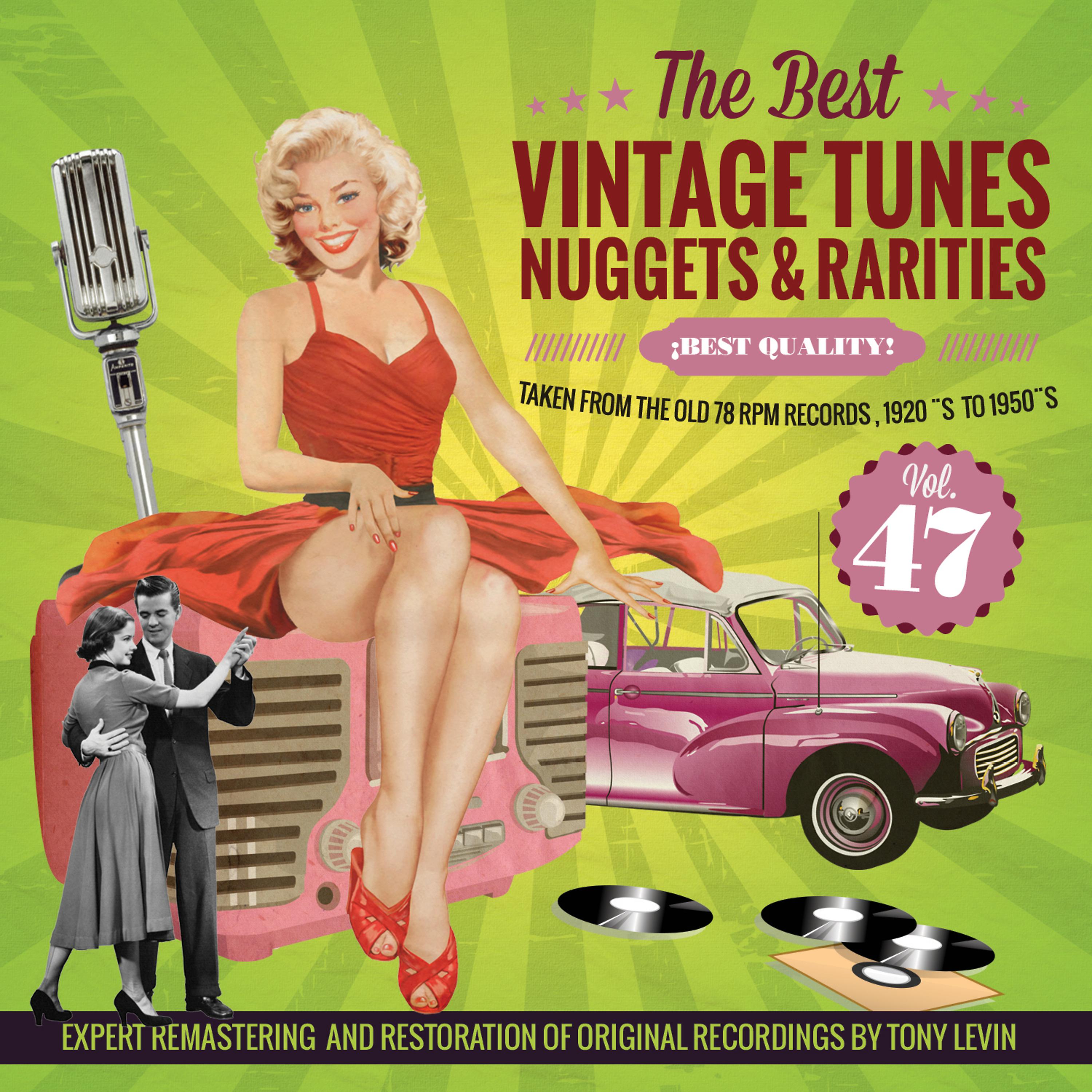 Постер альбома The Best Vintage Tunes. Nuggets & Rarities ¡Best Quality! Vol. 47