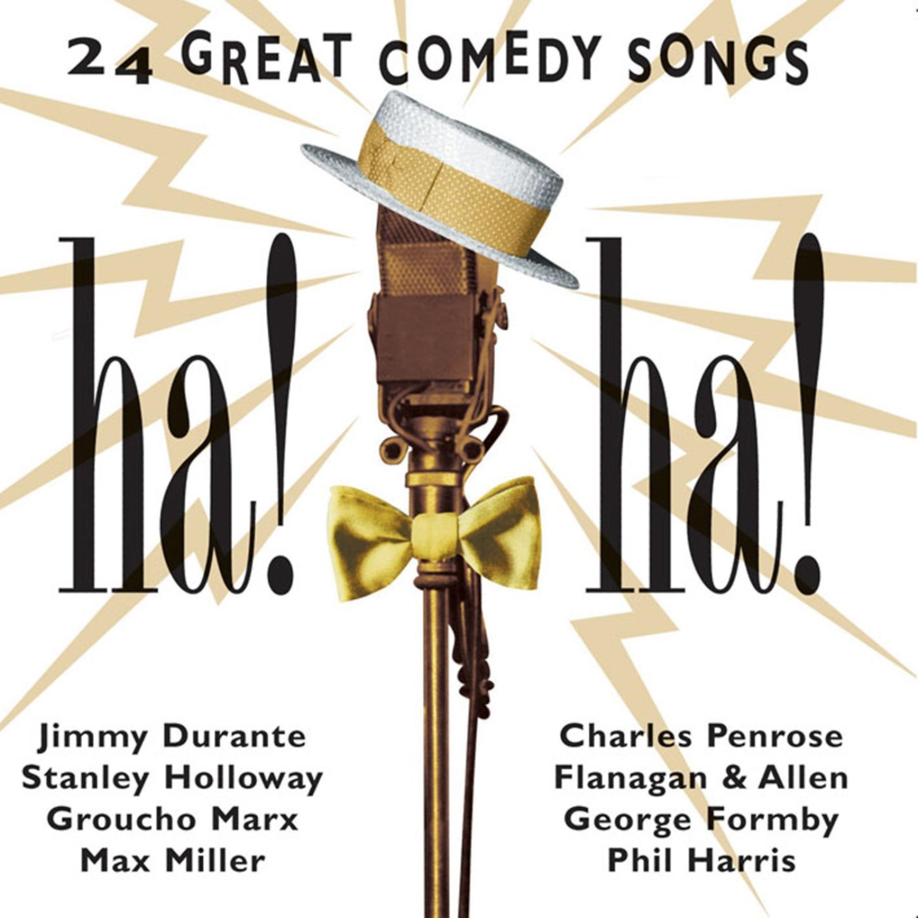 Постер альбома Ha! Ha! 24 Great Comedy Songs
