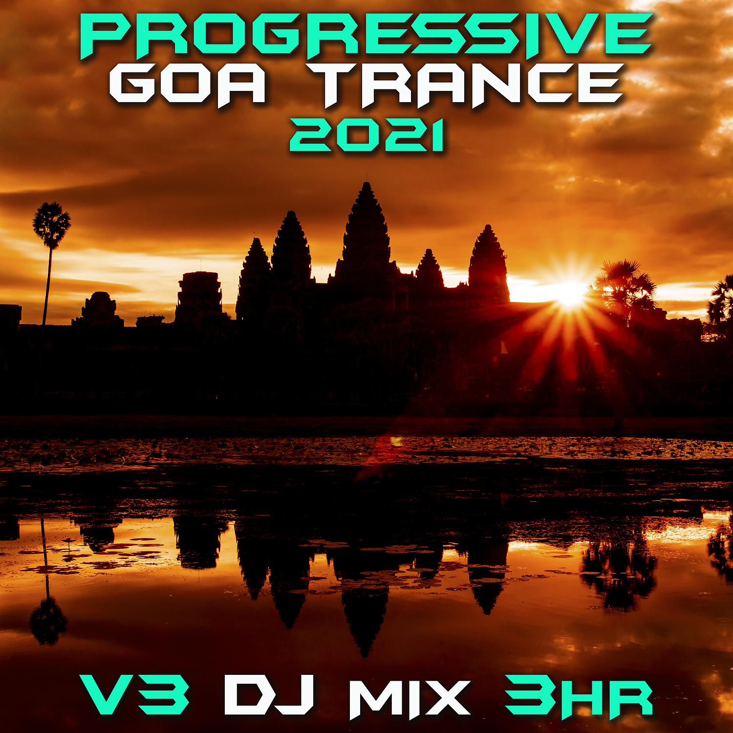 Постер альбома Progressive Goa Trance 2021 Top 40 Chart Hits, Vol.3 + DJ Mix 3Hr