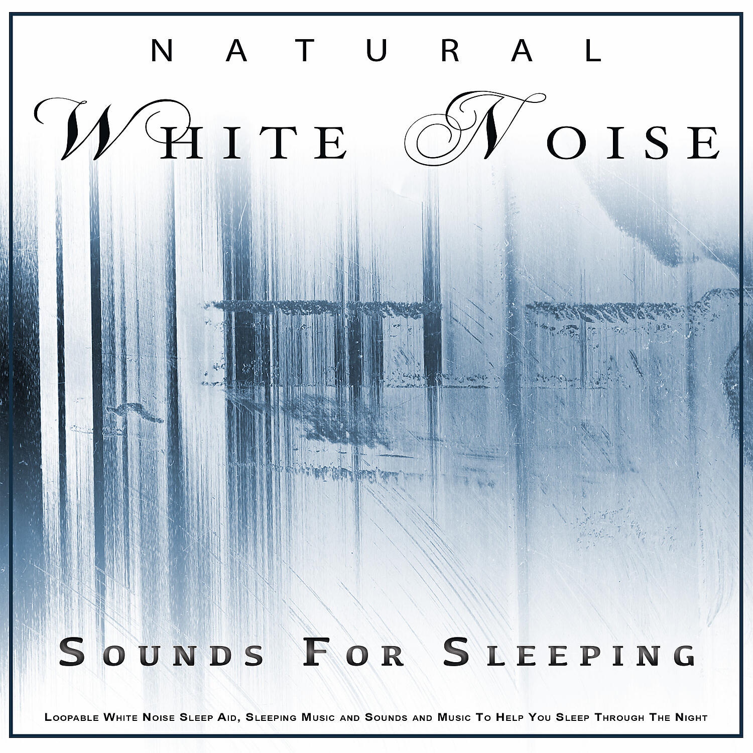 Natural White Noise - White Noise for Sleeping