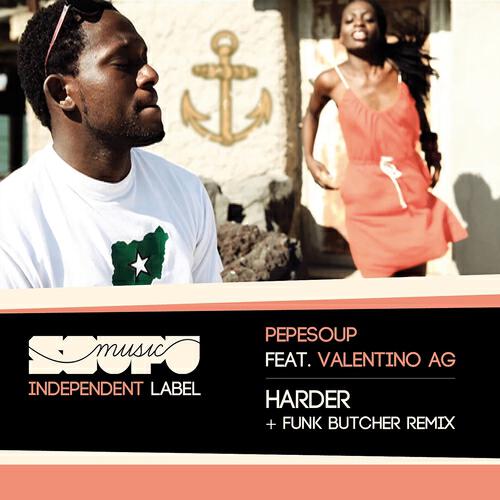 PepeSoup - Harder (Funk Butcher Remix)