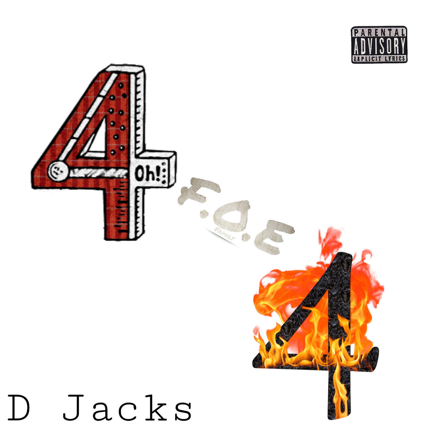 D Jacks - 4 F.O.E 4