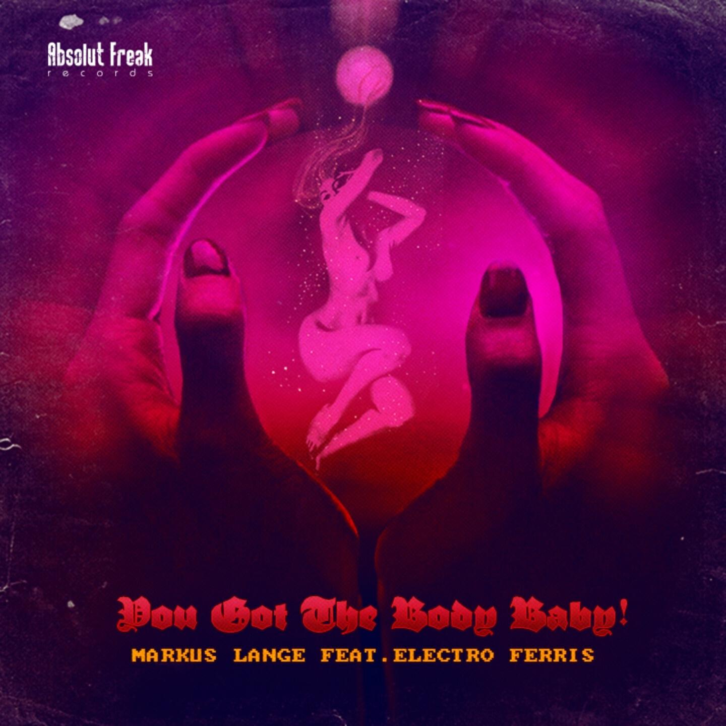 Markus Lange - You Got the Body Baby (The Damn Bell Doors Remix)