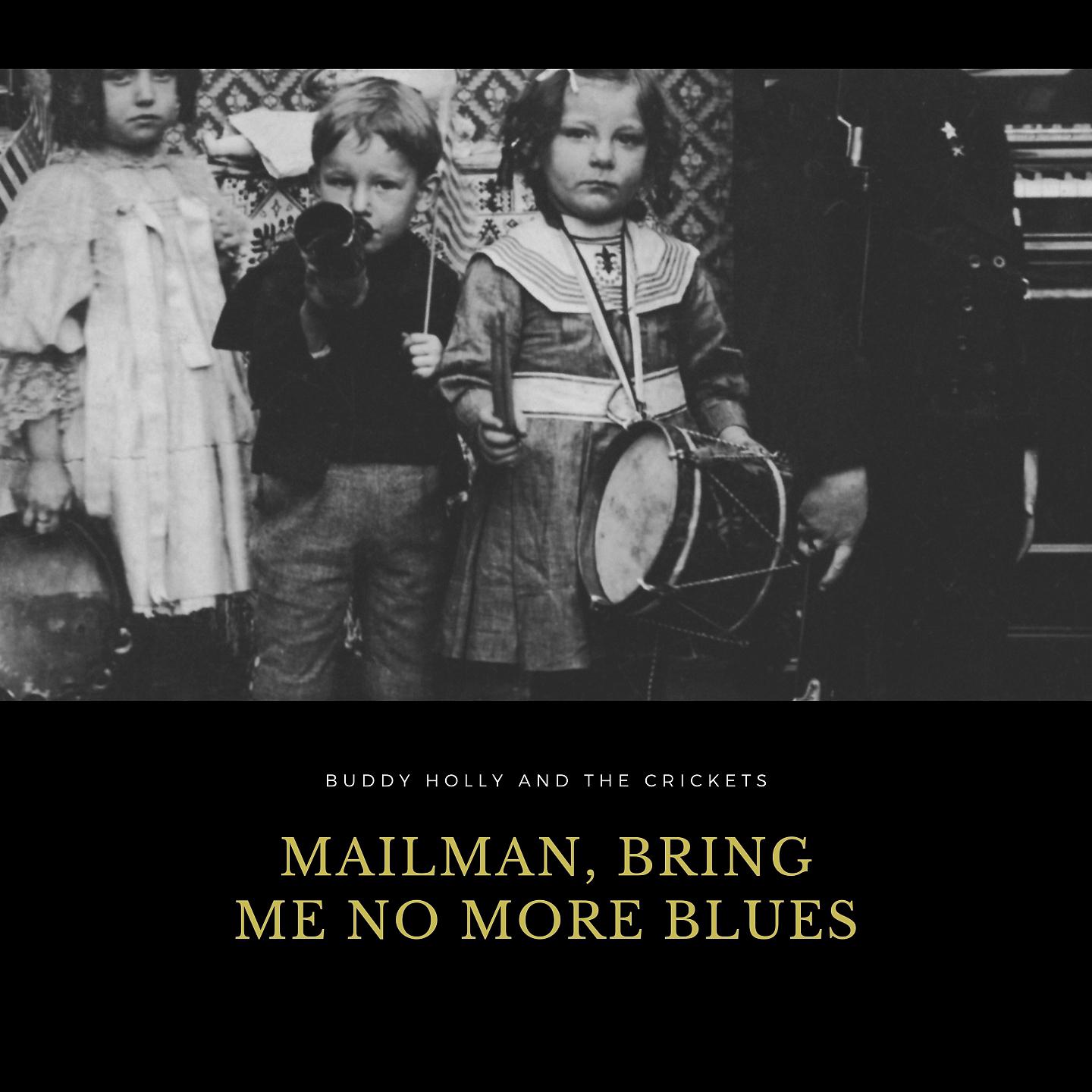 Постер альбома Mailman, Bring Me No More Blues