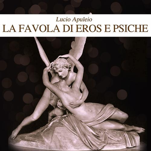Постер альбома La favola di Eros e Psiche di Lucio Apuleio