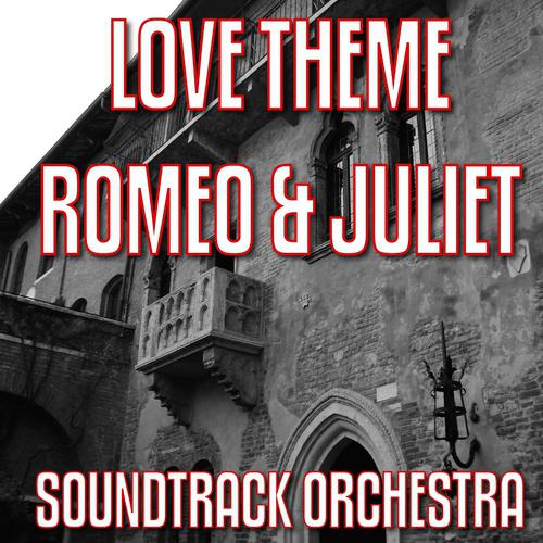 Постер альбома Love Theme from " Romeo and Juliet"