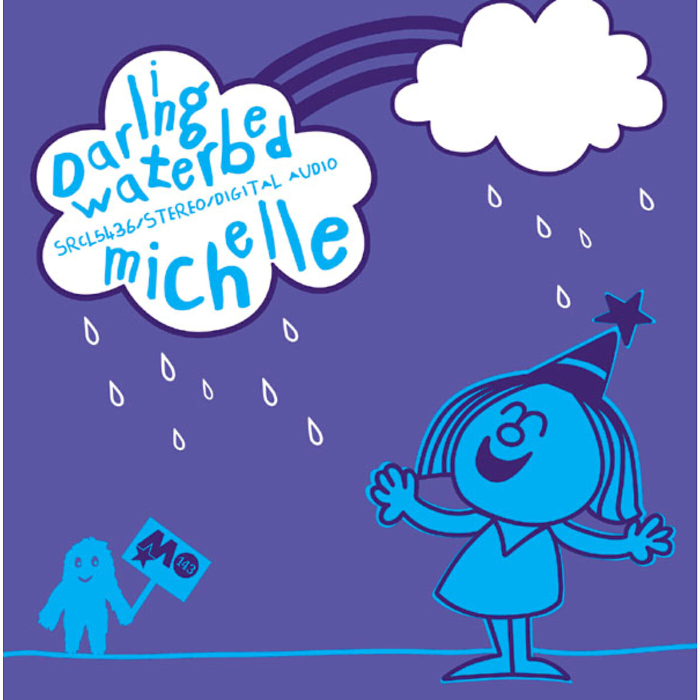 MICHELLE - It's your thing
