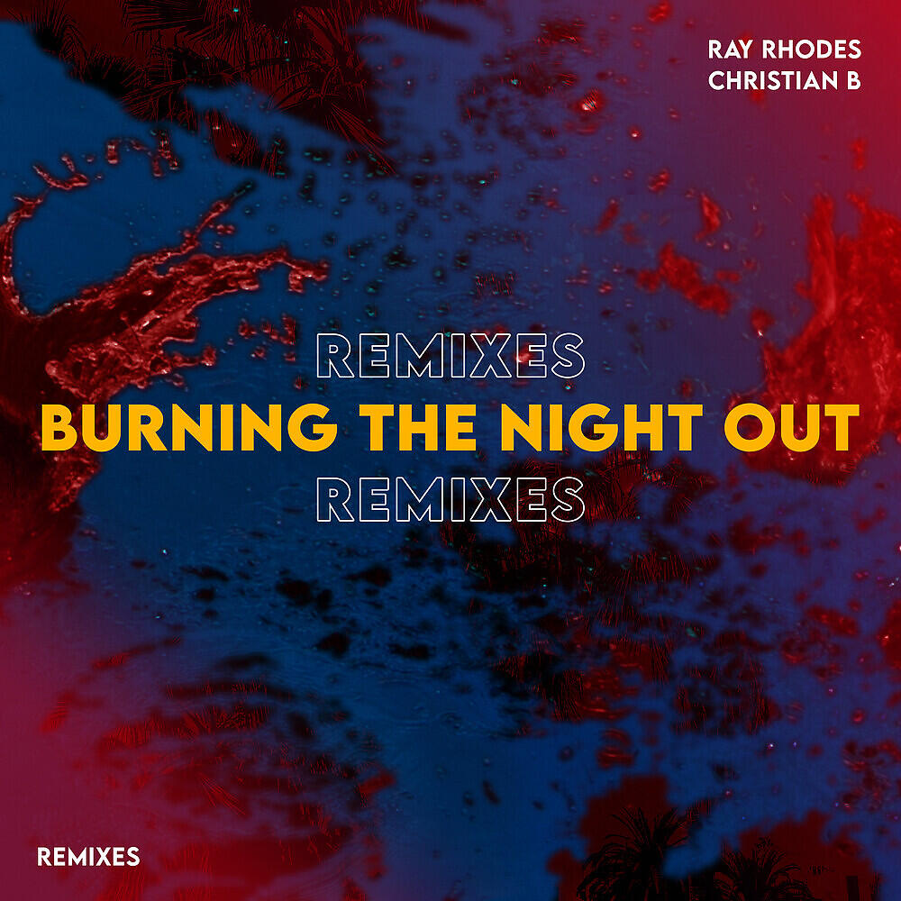 Ray Rhodes - Burning the Night Out (Wilson & Smokin' Jack Hill Extended Remix)