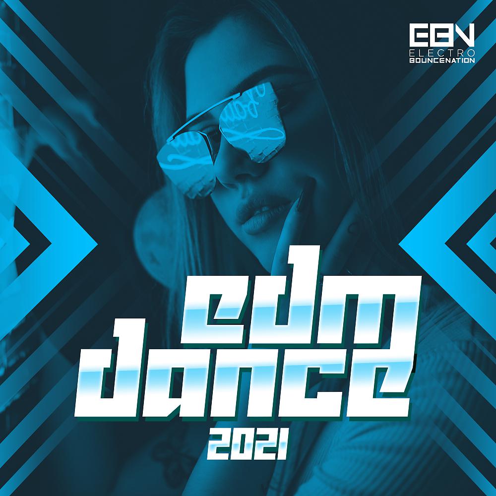 Постер альбома EDM Dance 2021