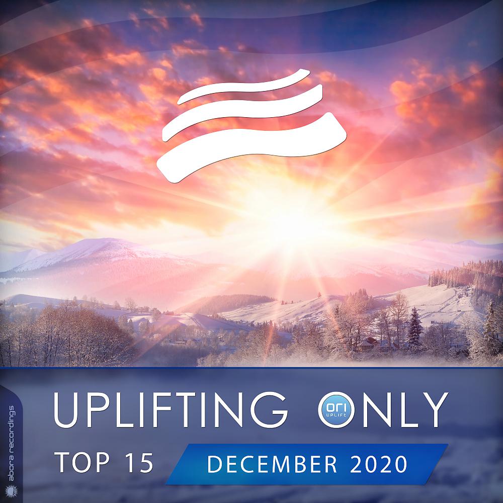 Постер альбома Uplifting Only Top 15: December 2020