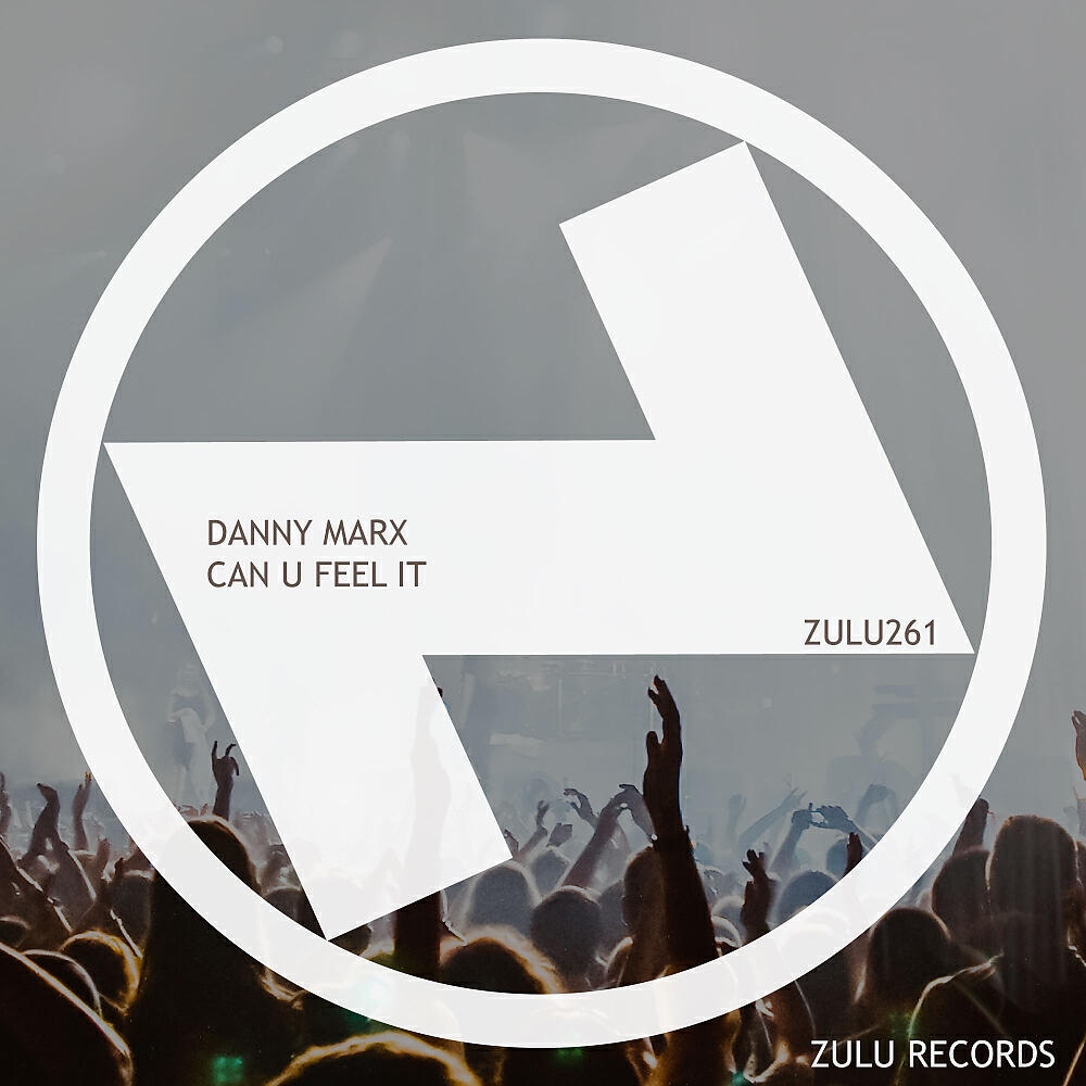 Danny Marx - Can U Feel It (Original Mix)
