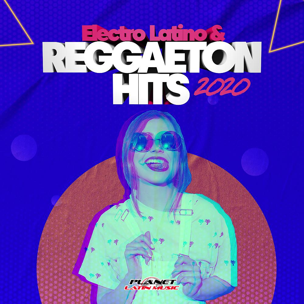 Постер альбома Electro Latino & Reggaeton Hits 2021