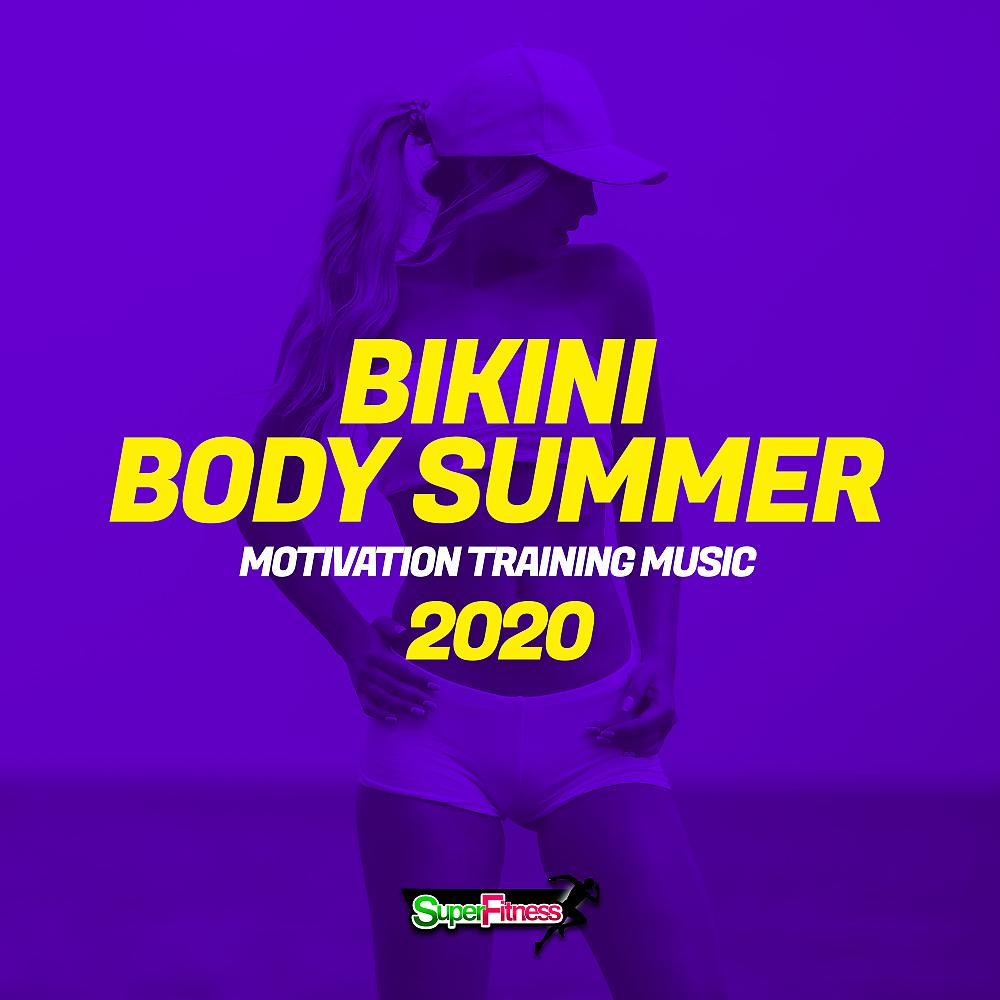 Постер альбома Bikini Body Summer 2020: Motivation Training Music