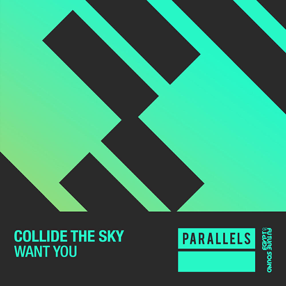 Collide The Sky - Want You (Original Mix)