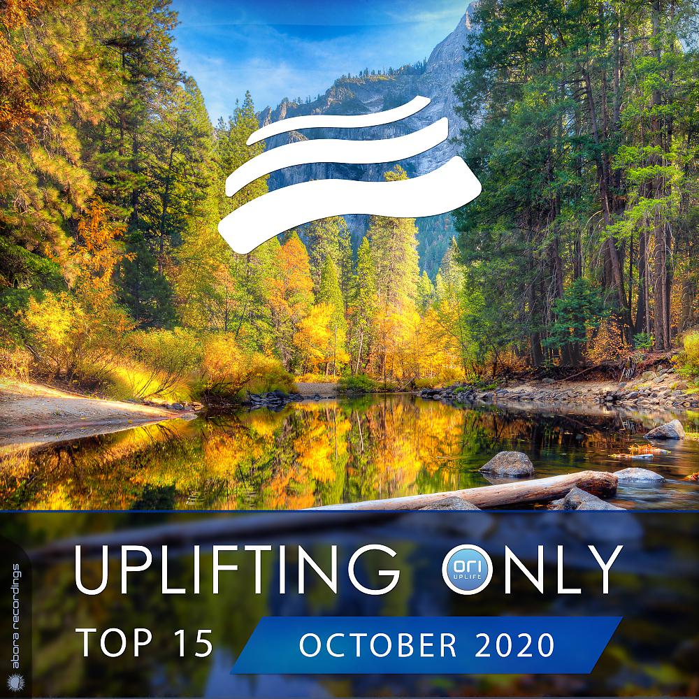 Постер альбома Uplifting Only Top 15: October 2020