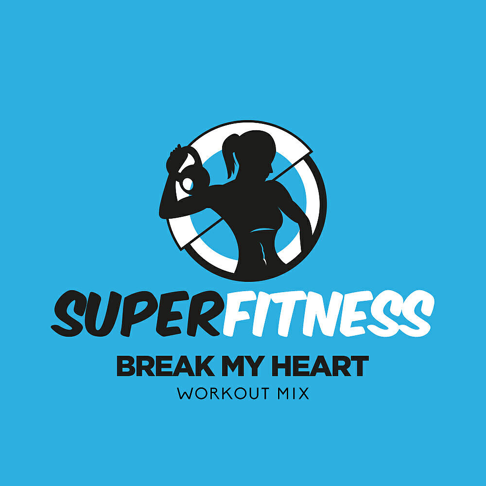 SuperFitness - Break My Heart (Workout Mix Edit 135 bpm)