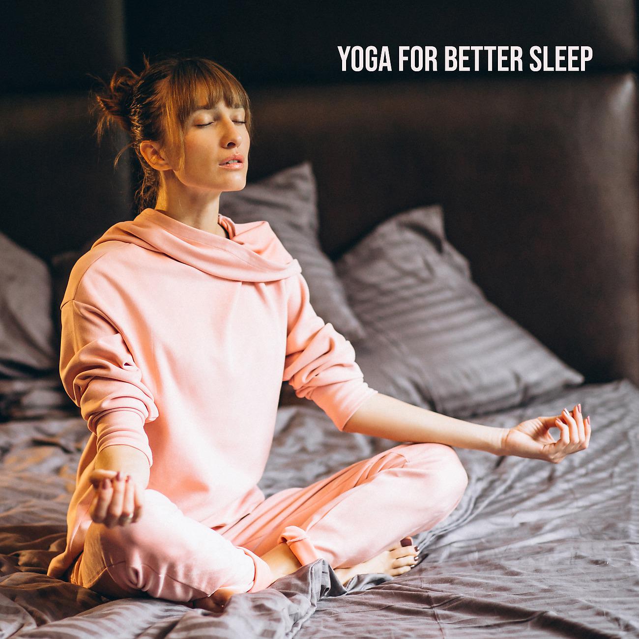 Постер альбома Yoga for Better Sleep