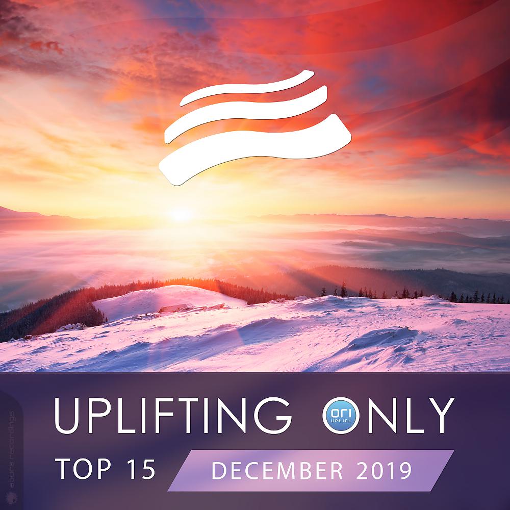 Постер альбома Uplifting Only Top 15: December 2019