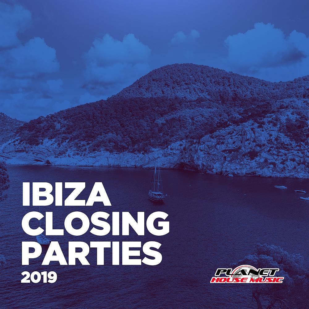 Постер альбома Ibiza Closing Parties 2019