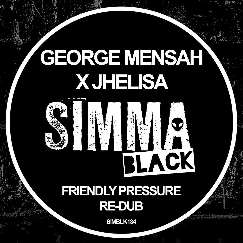George Mensah - Friendly Pressure (Club Mix Re-Dub)